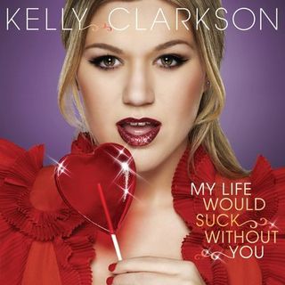kelly clarkson my life suck without you