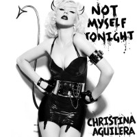 Paroles Not Myself Tonight, Christina Aguilera
