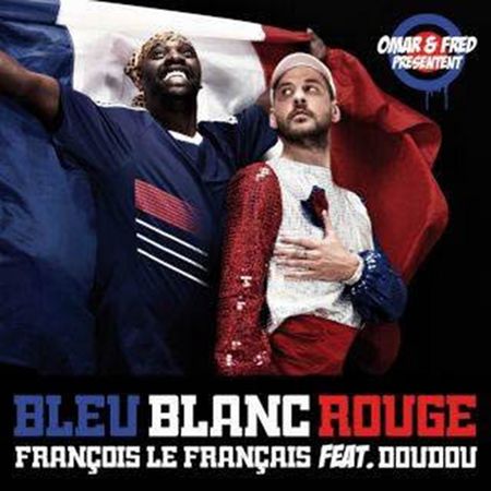 vidéo bleu blanc rouge omar et fred ou doudou et françois le français