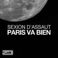 Paroles Paris Va Bien, Sexion d'Assaut
