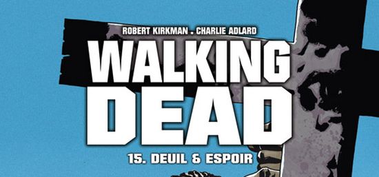 Walking Dead T15