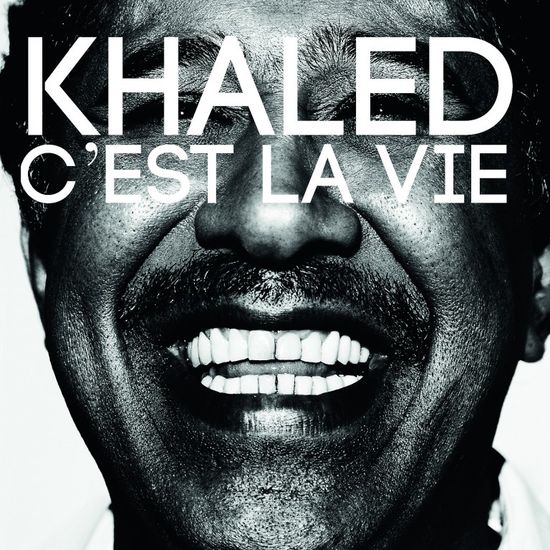 Khaled C'est la vie youtube 2012