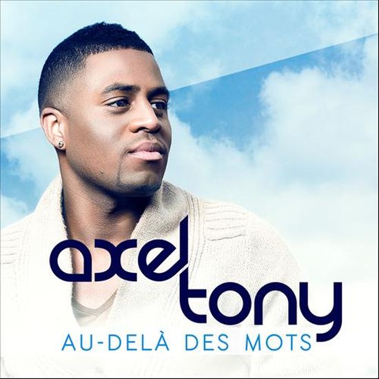 Axel Tony Au délà des Mots (pochette)