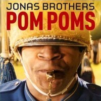 Pom Poms, Jonas Brothers