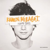 Paroles Ramón Mirabet, Happy Days