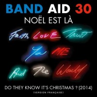 Noël est là - Band Aid 30, la chanson française contre ébola