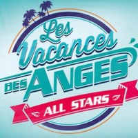 Les Vacances des Anges - All Stars – Episode 41, Replay du 16 octobre 2015
